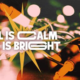 All Is Calm