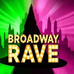Broadway Rave