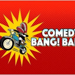Comedy Bang! Bang!