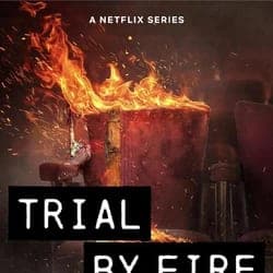 Trial by Fire