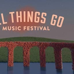 All Things Go Festival