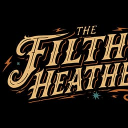 Filthy Heathens