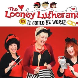 The Looney Lutherans